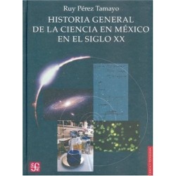 Historia general de la ciencia en México en el siglo XX
