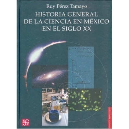 Historia general de la ciencia en México en el siglo XX