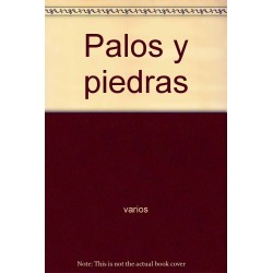 Palos y piedras
