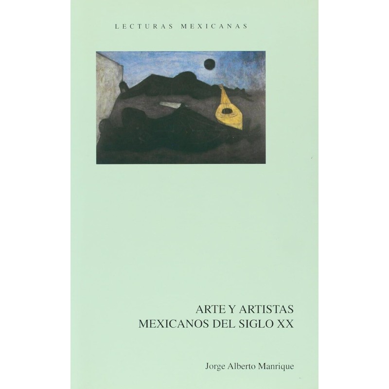 Arte y artistas mexicanos del siglo XX