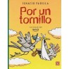 Por un tornillo. Ils. Trino