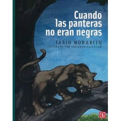 Cuando las panteras no eran negras. Ils. Abraham Balcázar
