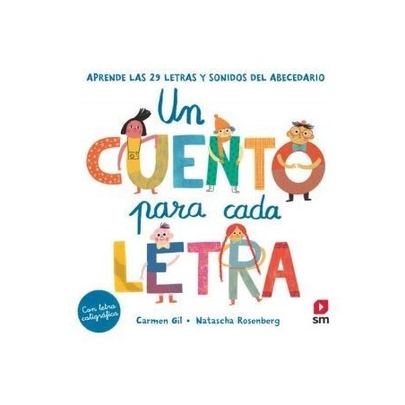Un cuento para cada letra. Aprende las 2
