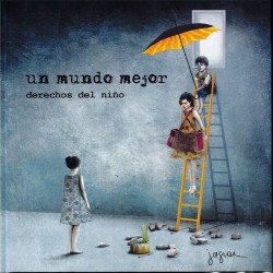 Un mundo mejor derechos del niño