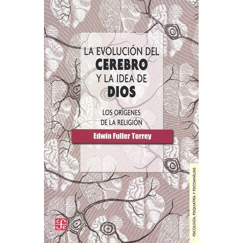 La evolución del cerebro y la idea de Dios. Los orígenes de la religión
