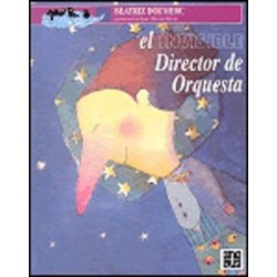 El invisible direcor de orquesta. Ils. Ayax y Mariana Barnes