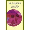 La ceremonia de iniciación