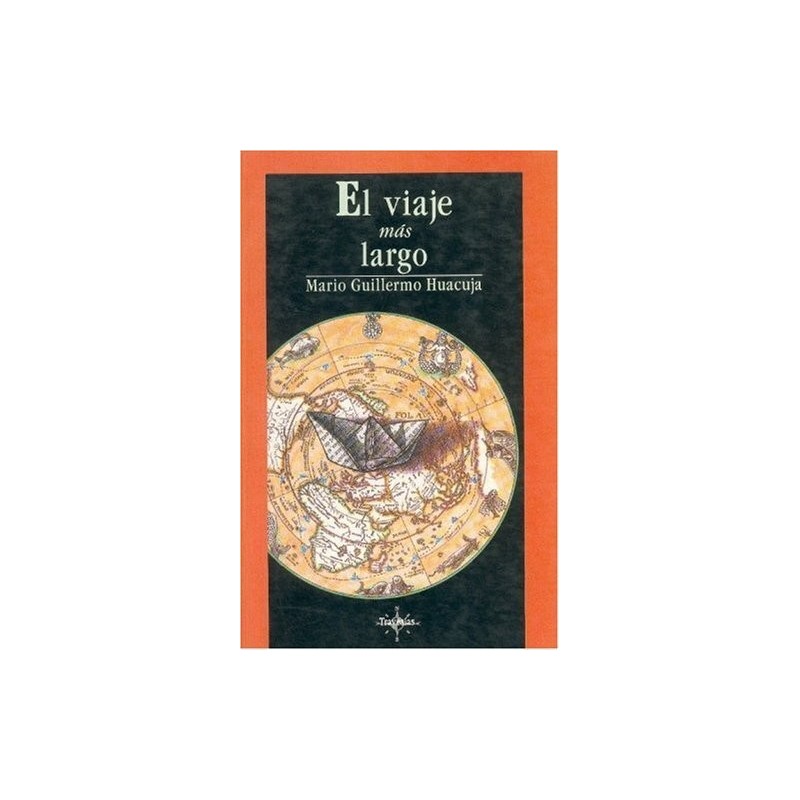 EL VIAJE MAS LARGO (HUACUJA, M.G.)