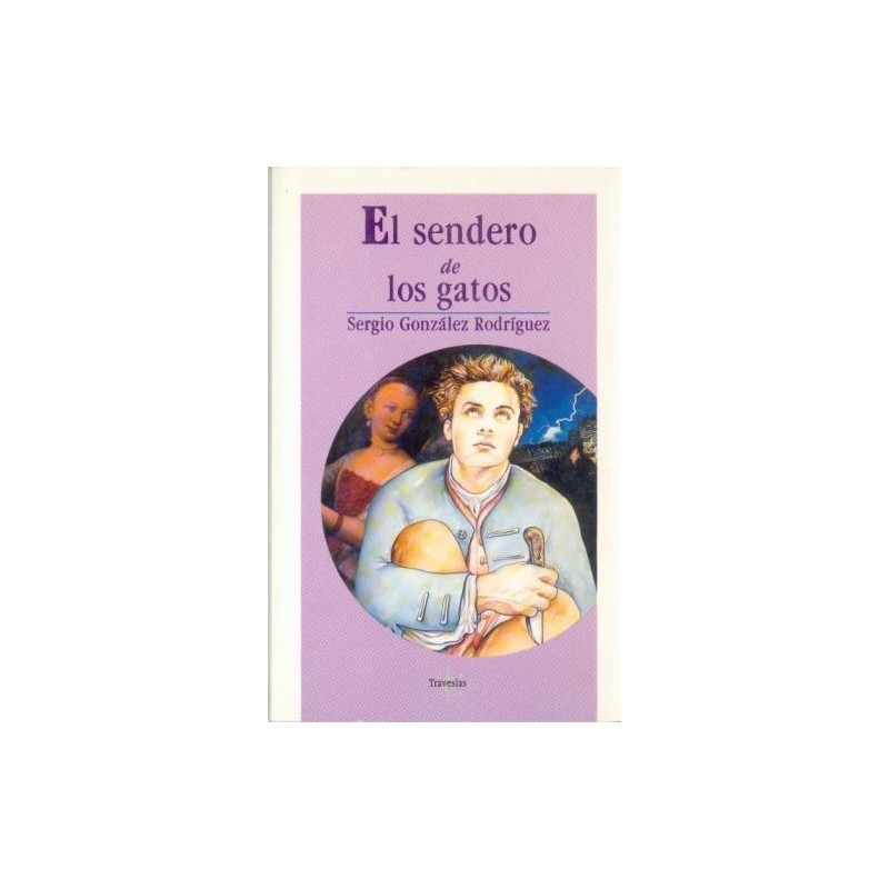 EL SENDERO DE LOS GATOS (GLEZ. RDGUEZ.)