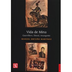 Vida de Mina: guerrillero, liberal, insurgente