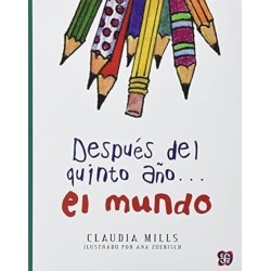Después del quinto año...el mundo Ils. Ana Zoebisch