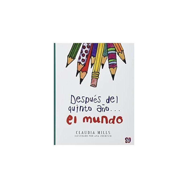 Después del quinto año...el mundo Ils. Ana Zoebisch