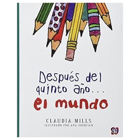Después del quinto año...el mundo Ils. Ana Zoebisch
