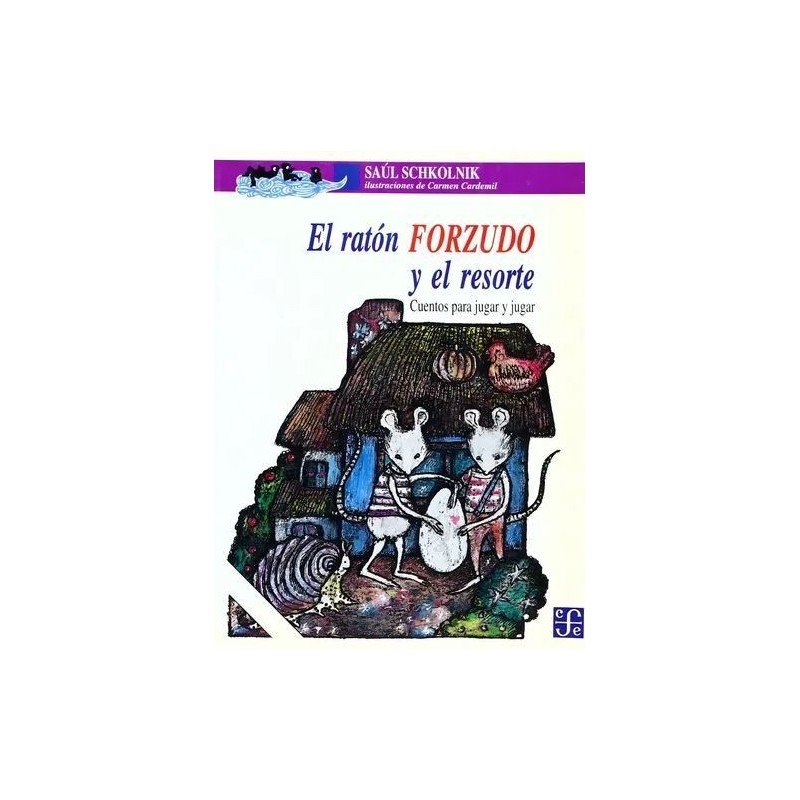 El ratón forzudo y el resorte Cuentos para jugar y jugar