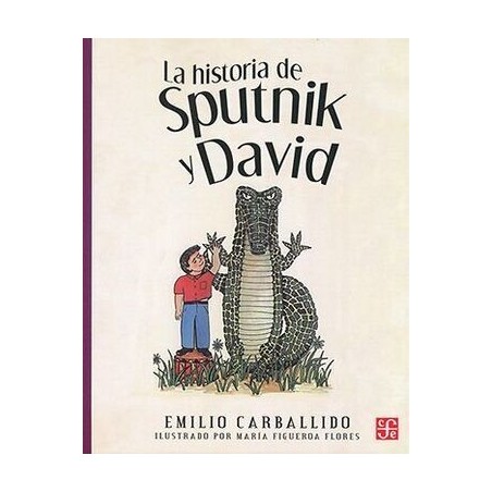 La historia de Sputnik y David. Ils. María Figueroa