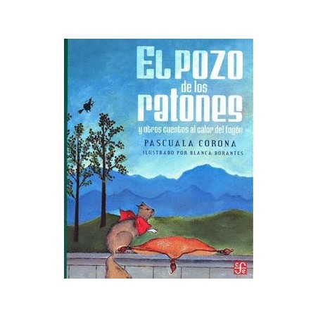 El pozo de los ratones y otros cuentos al calor del fogón