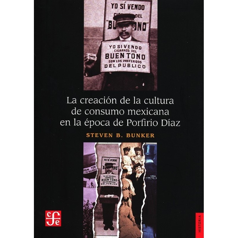 La creación de la cultura de consumo mexicana en la época de Porfirio Díaz