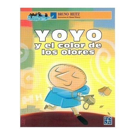 Yoyo y el color de los olores. Ils.Manuel Monroy