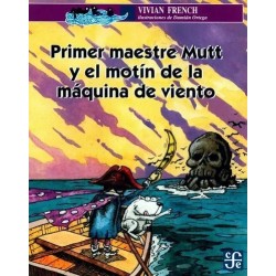 Primer maestre Mutt y el motín de la máquina de viento.Ils.D.Ortega