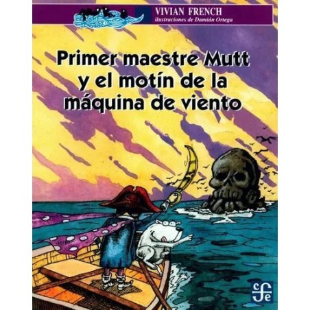 Primer maestre Mutt y el motín de la máquina de viento.Ils.D.Ortega