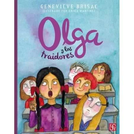 Olga y los traidores. Ils. Erika Martínez