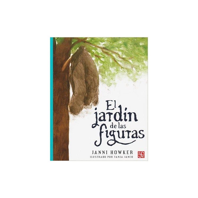 El jardín de las figuras. Ils. de Tania Janco.