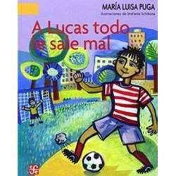 A Lucas todo le sale mal. Ils. Stefanie Schikora