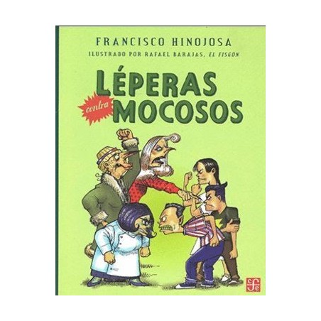 Léperas contra mocosos. Ils. Rafael Barajas "el fisgón"