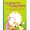Las peregrinas del fuisoyseré.