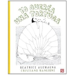 Yo quería una tortuga. Ils. Beatrice Alemagna