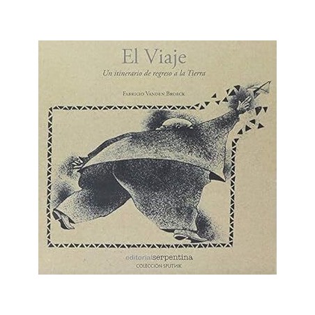 El viaje: Un itinerario de regreso a la Tierra