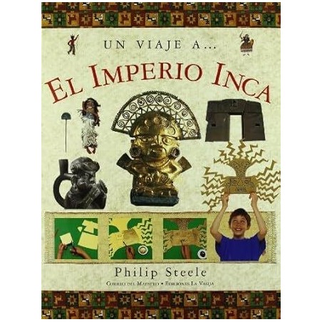 Un viaje al Imperio Inca.