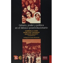 Género, poder y política en el México posrevolucionario