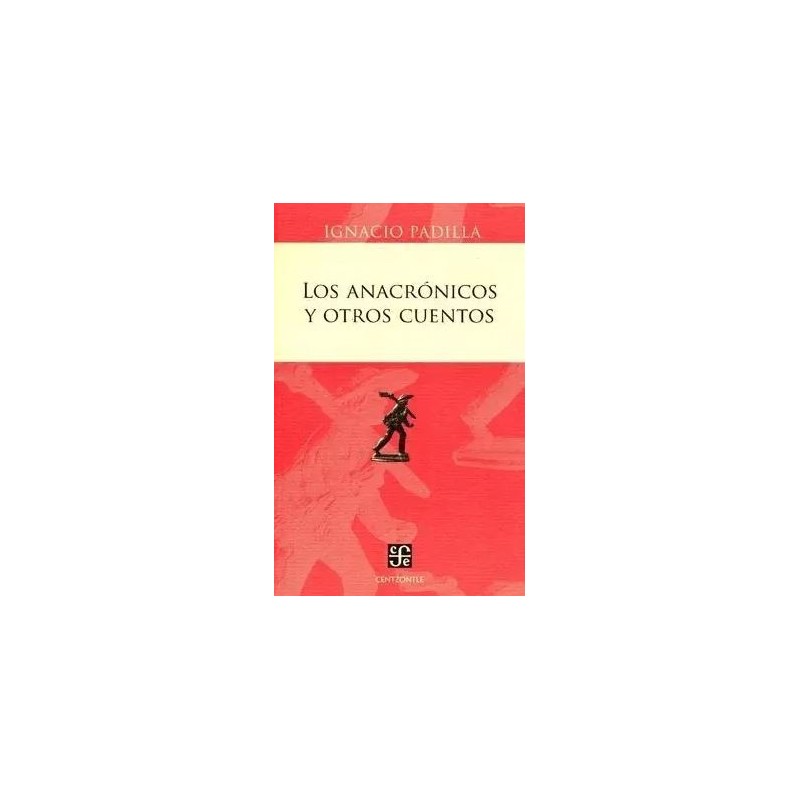 Los anacrónicos y otros cuentos.