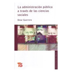 La administración pública a través de las ciencias sociales.
