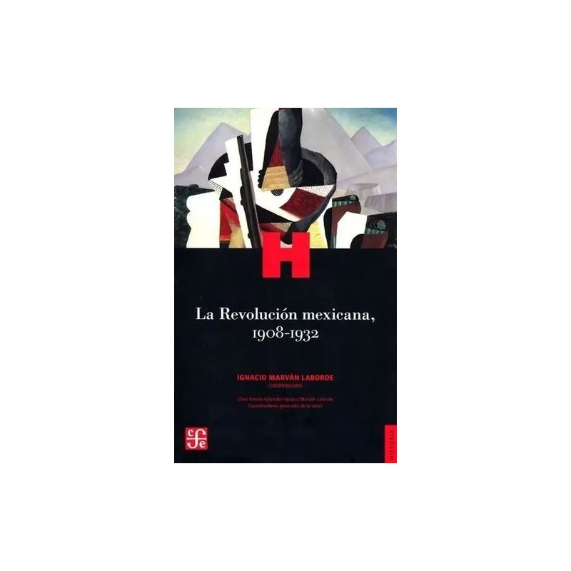 La Revolución mexicana, 1908-1932
