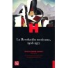 La Revolución mexicana, 1908-1932
