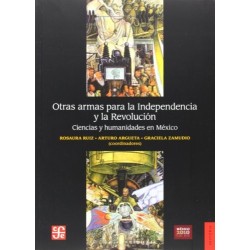 Otras armas para la Independencia y la Revolución