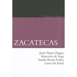 Zacatecas. Historia breve