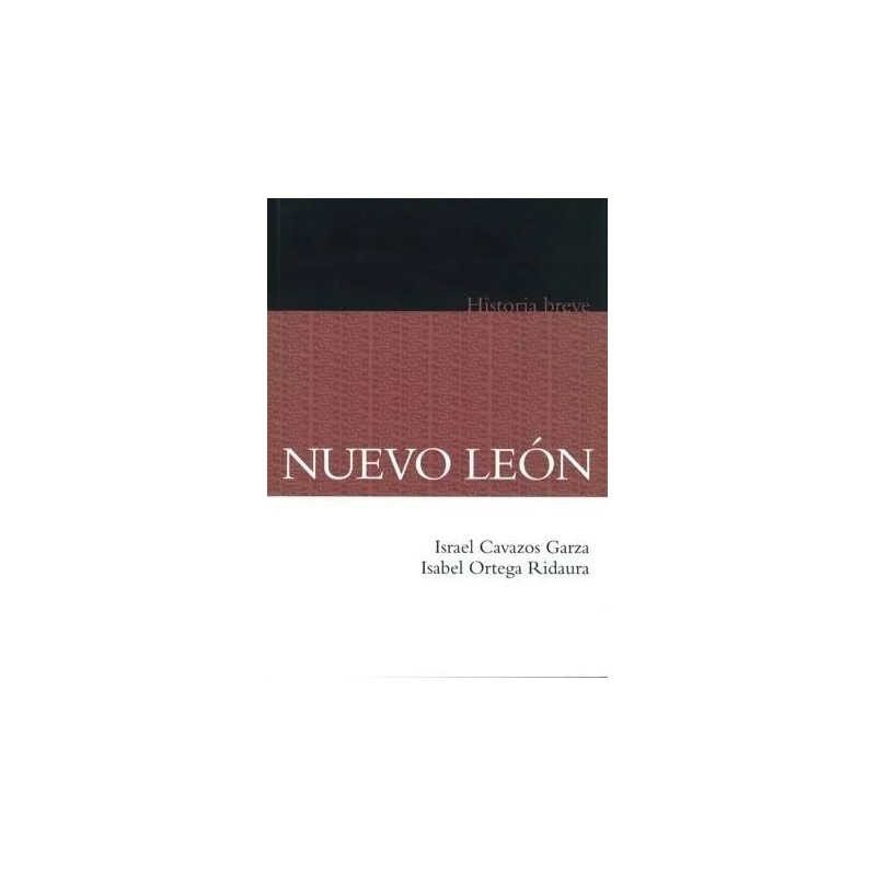 Nuevo León. Historia breve