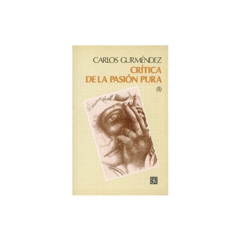 Crítica de la pasión pura I.