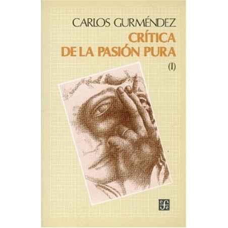 Crítica de la pasión pura I.