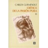 Crítica de la pasión pura I.