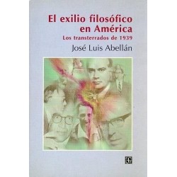 El exilio filosófico en América Los transterrados de 1939