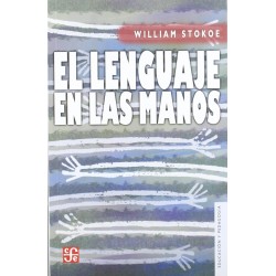 El lenguaje en las manos. Por qué las señas precedieron al habla.