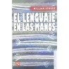 El lenguaje en las manos. Por qué las señas precedieron al habla.