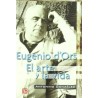 Eugenio dOrs. El arte y la vida.