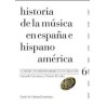 Historia de la música en España e Hispanoamérica. Volumen 6 (Tapa dura)