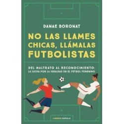 No las llames chicas, llámalas futbolistas
