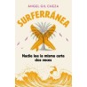 SURFERRÁNEA 3. NADIE LEE LA MISMA CARTA
